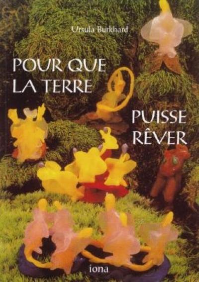 Pour que la terre puisse rêver : 12 contes