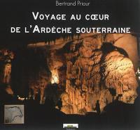 Voyage au coeur de l'Ardèche souterraine