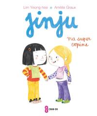 Jinju. Ma super-copine