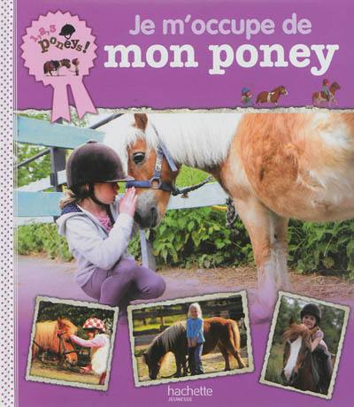 Je m'occupe de mon poney