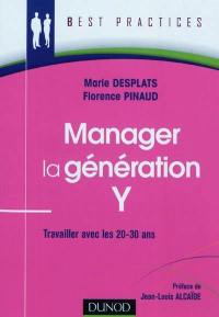 Manager la génération Y : travailler avec les 20-30 ans