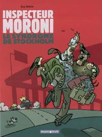 L'inspecteur Moroni. Vol. 3. Le syndrome de Stockholm