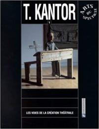 Les voies de la création théâtrale. Vol. 11. Kantor 1