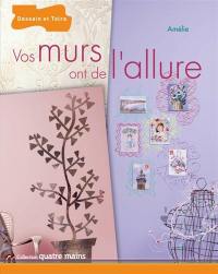 Vos murs ont de l'allure