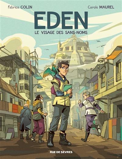 Eden. Vol. 1. Le visage des sans-noms