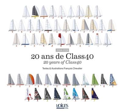 20 ans de Class40 : 2004-2024. 20 years of Class40 : 2004-2024