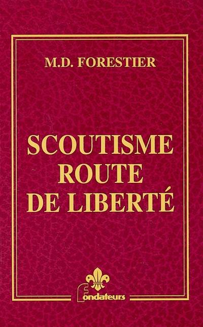 Scoutisme, route de liberté