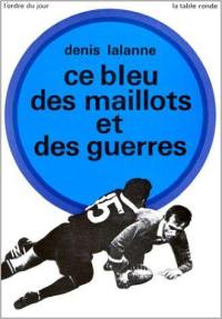 Ce bleu des maillots et des guerres