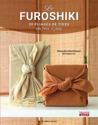 Le furoshiki : 20 pliages de tissu en pas à pas