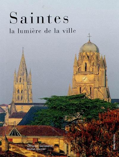 Saintes, la lumière de la ville