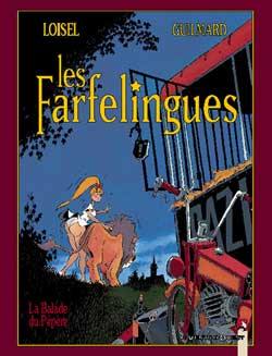 Les farfelingues. Vol. 1. La balade du pépère