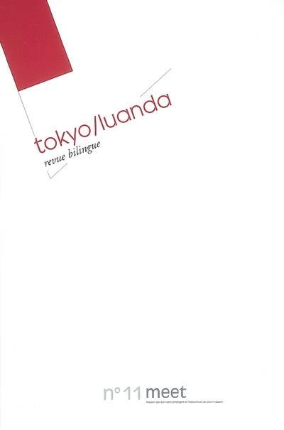 Meet, n° 11. Tokyo-Luanda