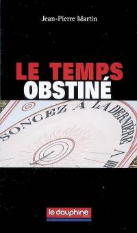 Le temps obstiné