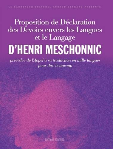 Proposition de déclaration des devoirs envers les langues et le langage. L'appel à sa traduction en mille langues pour dire beaucoup