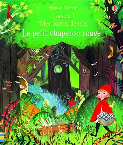 Coucou ! Mes contes de fées. Le Petit Chaperon rouge