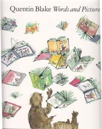 Quentin Blake Words and Pictures (Paperback)