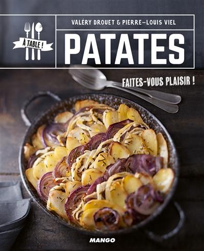 Patates : faites-vous plaisir !