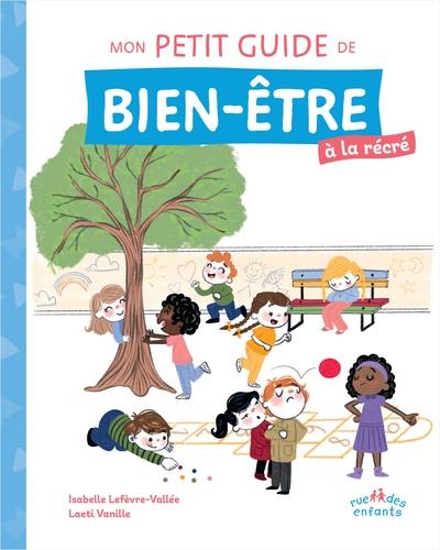 Mon petit guide de bien-être à la récré