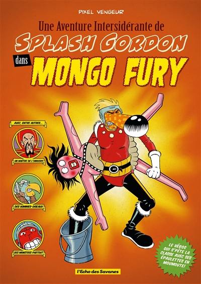 Une aventure intersidérante de Splash Gordon dans Mongo fury