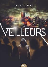 Les veilleurs. Vol. 2