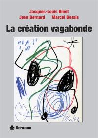 La Création vagabonde