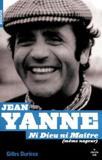 Jean Yanne : ni Dieu ni maître (même nageur)