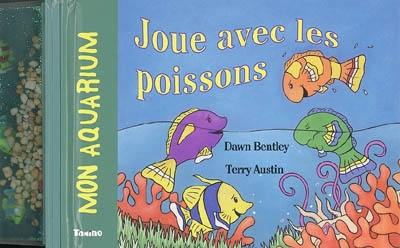 Joue avec les poissons