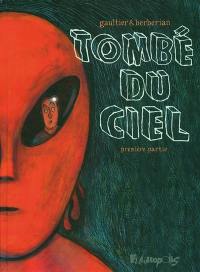 Tombé du ciel. Vol. 1