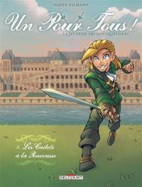 Un pour tous ! : la jeunesse des mousquetaires. Vol. 1. Les cadets à la rescousse