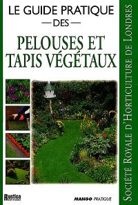 Le guide pratique des pelouses et tapis végétaux