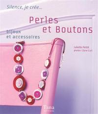 Perles et boutons : bijoux et accessoires