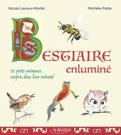 Bestiaire enluminé : 51 petits animaux surpris dans leur intimité