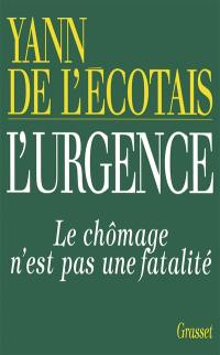 L'urgence : le chômage n'est pas une fatalité