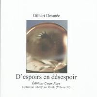 D'espoirs en désespoir. Chant