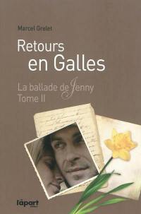 La ballade de Jenny. Vol. 2. Retours en Galles