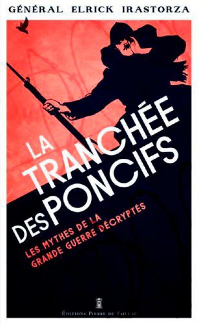 La tranchée des poncifs : les mythes de la Grande Guerre revisités