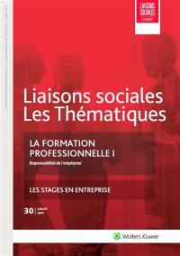 Liaisons sociales. Les thématiques, n° 30. La formation professionnelle : responsabilités de l'employeur