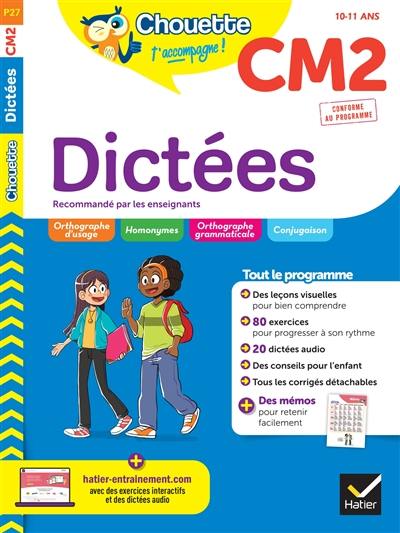 Dictées CM2, 10-11 ans : conforme au programme