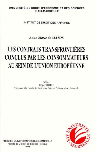 Les contrats transfrontières conclus par les consommateurs au sein de l'Union européenne