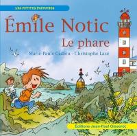 Emile Notic. Le phare