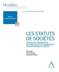 Les statuts de sociétés : simple, en commandite, en nom collectif, anonyme et à responsabilité limité