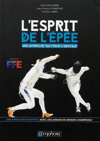 L'esprit de l'épée : une approche tactique & mentale