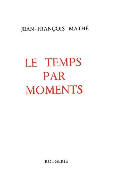 Le temps par moments