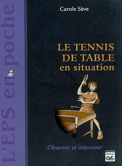 Le tennis de table en situation