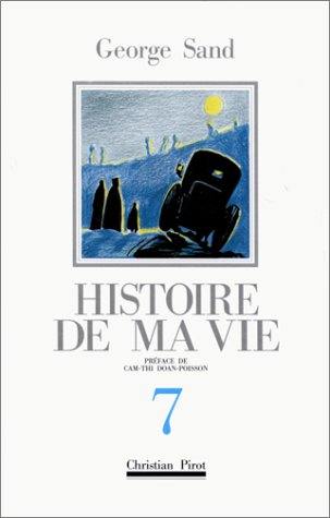 Histoire de ma vie. Vol. 7