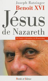 Jésus de Nazareth. Vol. 2. De l'entrée à Jérusalem à la résurrection