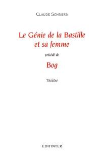 Bog. Le génie de la Bastille