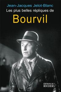 Les plus belles répliques de Bourvil