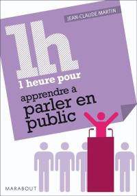 1 heure pour parler en public