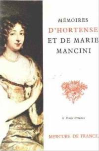 Mémoires d'Hortense et de Marie Mancini